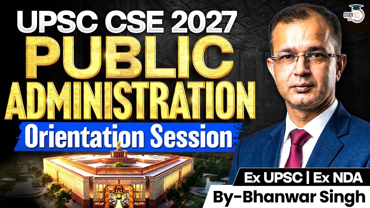 Public Administration Optional for UPSC 2027 | Complete Orientation Session | By Bhanwar Singh Sir
