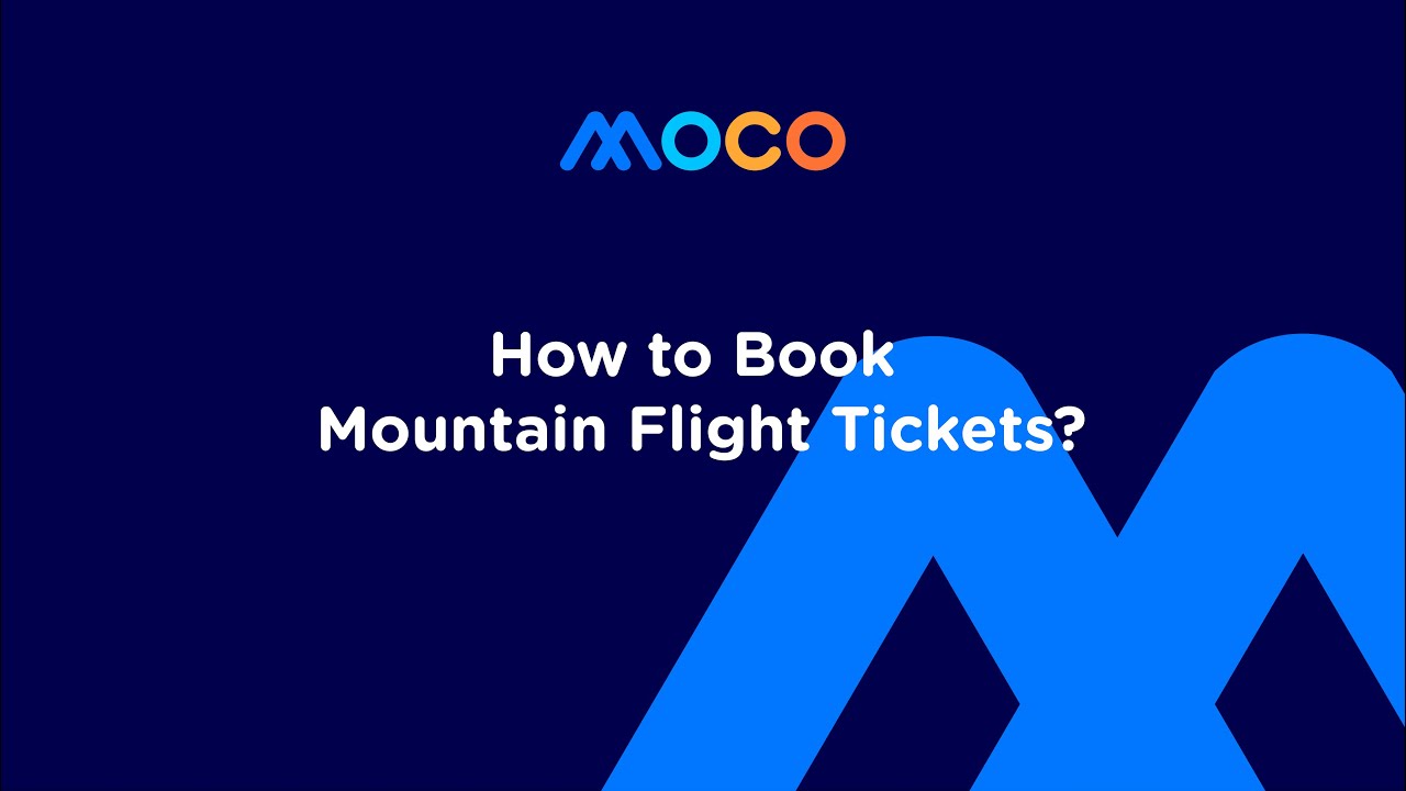 How to Book a Mountain Flight in MOCO?