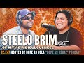 STEELO BRIM : Untold Stories, Ridiculousness, Growing up in Chicago, and much more!