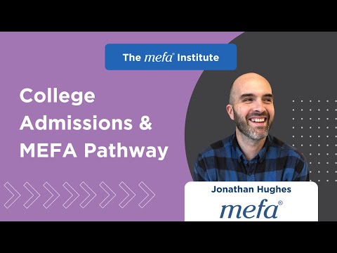 MEFA Institute<sup>™</sup>: College Admissions & MEFA Pathway
