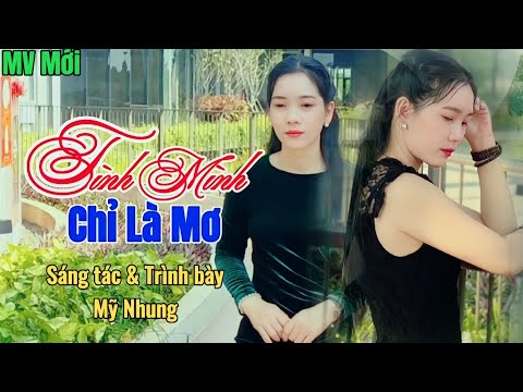 Tình mình chỉ là mơ - Mỹ Nhung