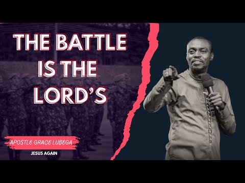 Let Go—The Battle Belongs to the Lord! - Apostle Grace Lubega Sermons.
