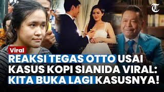 Reaksi Tegas Otto Hasibuan Seusai Film Jessica Wongso Viral, Bakal Buka Lagi Kasus Kopi Sianida