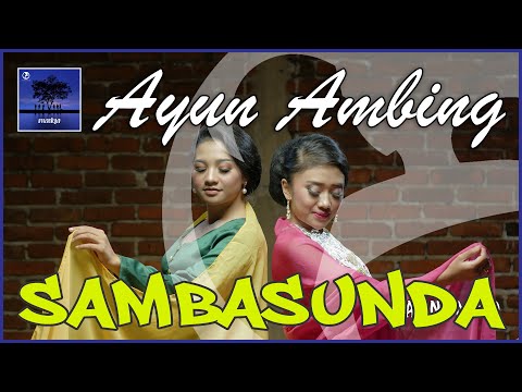 AYUN AMBING - SAMBASUNDA (OFFICIAL MUSIC VIDEO)