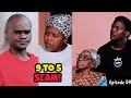 Lokshin Life 9to5 Scam Episode 59