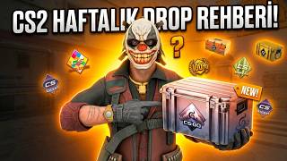 HAFTALIK DROP ALMADAN ÖNCE BU VİDEOYU İZLEYİN | CS2 REHBER