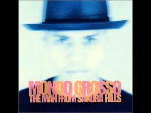 Mondo Grosso - First Time (Monday Michiru's After Hours Organic High Mix)