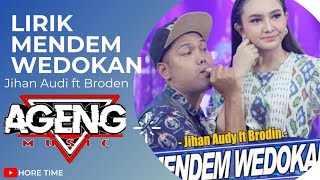 Download lagu MENDEM WEDOKAN lirik JIHAN AUDY & BRODEN feat AGENG MUSIC @AgengMusic mp3 Download lagu MENDEM WEDOKAN lirik JIHAN AUDY & BRODEN feat AGENG MUSIC @AgengMusic mp3