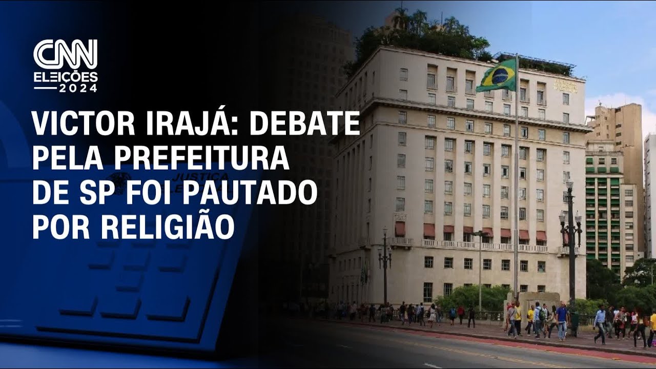 Victor Irajá: Debate pela Prefeitura de SP foi pautado por religião | CNN 360°