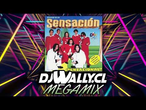 MEGAMIX LA NUEVA SENSACION TROPIKAL DJ WALLY CHILE SENSACIONALES