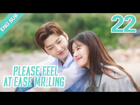 Eng Sub Please Feel At Ease Mr Ling 22 Zhao Lusi Liu Te 一不小心捡到爱