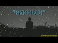 BEKHUDI SONG Status Romantic Song Status Best Romantic Song Whatsappstatus