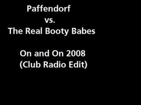 The Real Booty Babes-Paffendorf - On & On(Club Radio Edit)