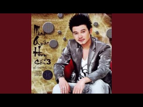 10 năm chuyện tình (Mười năm chuyện tình) - Mai Quốc Huy