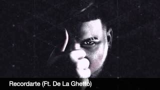 Farruko - Recordarte (Ft. De La Ghetto)