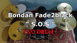 Download lagu Bondan & Fade2black - S.O.S (NO SOUND DRUM) mp3