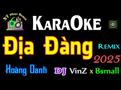 KARAOKE 🎤 Địa Đàng Remix 2025 🔥 Hoàng Oanh 🎧 DJ VinZ ft Bsmall