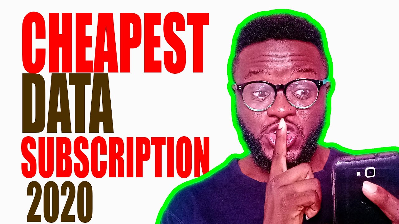 The CHEAPEST data subscription 2020: Get Up to 20GB for Little Cash