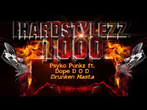 Psyko Punkz ft. Dope D O D - Drunken Masta