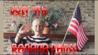 Banana Dance(Guacamole) - July 4 - Dr. Jean