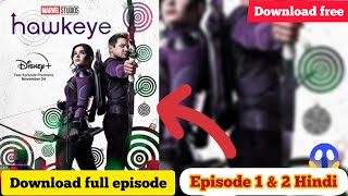 How To Download Hawkeye Episode 1 | Watch Hawkeye Episode 2 In Hindi 2021| Movies Universe