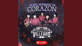 Se Está Muriendo Un Corazón / Te Quiero Para Mi - Live