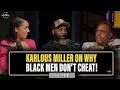 Karlous Miller Explains Why Black Men Don T Cheat Why They Date White Women Truth After Dark