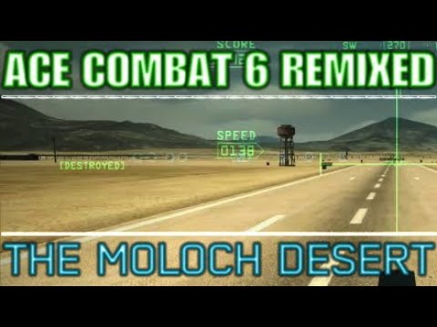 "Ace Combat 6: Fires of Remixing" | Mission 11 - The Moloch Desert