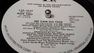 KID PANIC & THE ADVENTURES OF DEAN DEAN- WE CAN DO THIS  [12'' CLUB MIX INSTRUMENTAL]