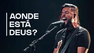 Aonde Está Deus? "ao vivo" | Mauro Henrique