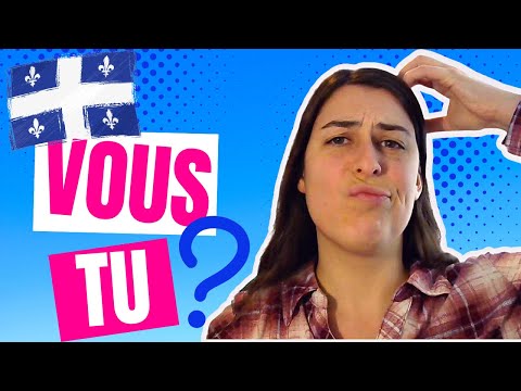 In Quebec, do we use "tu" or "vous"?