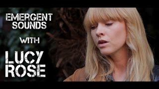 Lucy Rose - My Life // Emergent Sounds Unplugged