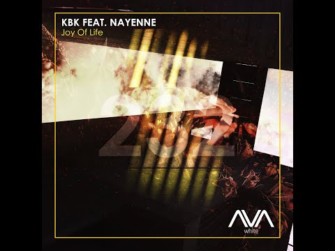 KBK feat. Nayenne - Joy Of Life (Extended Mix)
