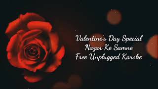 Nazar Ke Samne | Free Unplugged Karaoke Lyrics | Romantic Version
