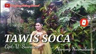Download lagu TAWIS SOCA - NUNUNG NURMALASARI (Cipt. U. Suwarna) mp3