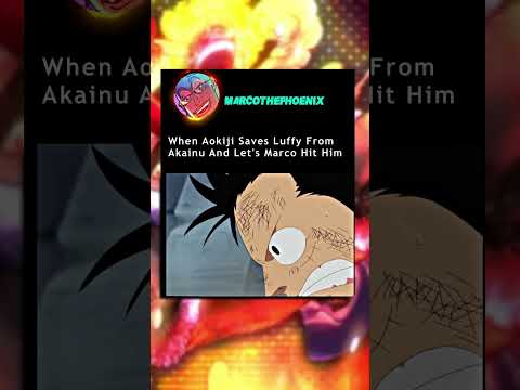 When Aokiji Saves Luffy From Akainu And Let's Marco Hit Him #shorts #onepiece #onepieceedit