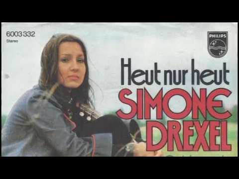 Simone Drexel - Heut nur heut - 1974