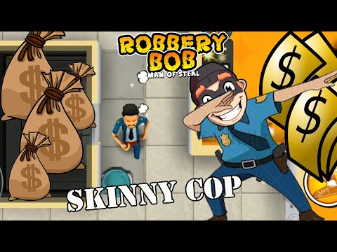 Robbery Bob 1 Use Skinny Cop Suit - Part 12