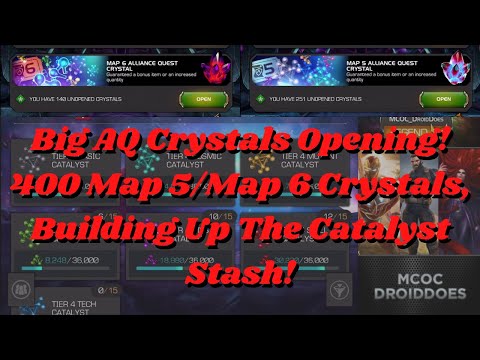 Big AQ Crystals Opening! 400 Map 5/Map 6 Crystals, Building Up The Catalyst Stash! - MCOC