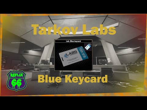 .12 Labs Blue Keycard Guide - Reflix66 Escape From Tarkov