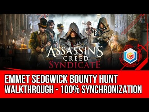 Assassin's Creed Syndicate Emmet Sedgwick Bounty Hunt Activity Walkthrough - 100% Synchronization