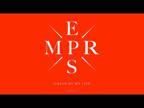 EMPRS - CHAOS OF MY LIFE