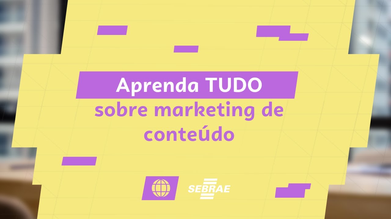 Como usar o marketing de conteúdo nas redes sociais - Aprenda com o Sebrae!