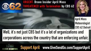 Brave CBS 62 Insider April Moss THREATENED with Termination After Project Veritas Announcement