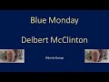 Delbert McClinton   Blue Monday
