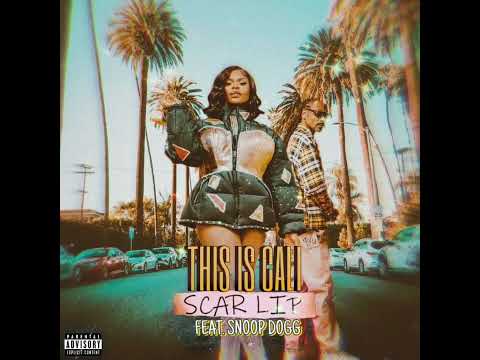 Scar Lip - This Is Cali FT Snoop Dogg