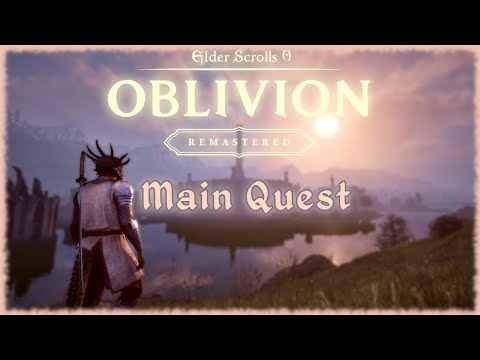 Oblivion Remastered - Longplay Main Quest Full Game Walkthrough 100% [No Commentary]