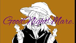 - GoodNightmare. feat.初音ミク