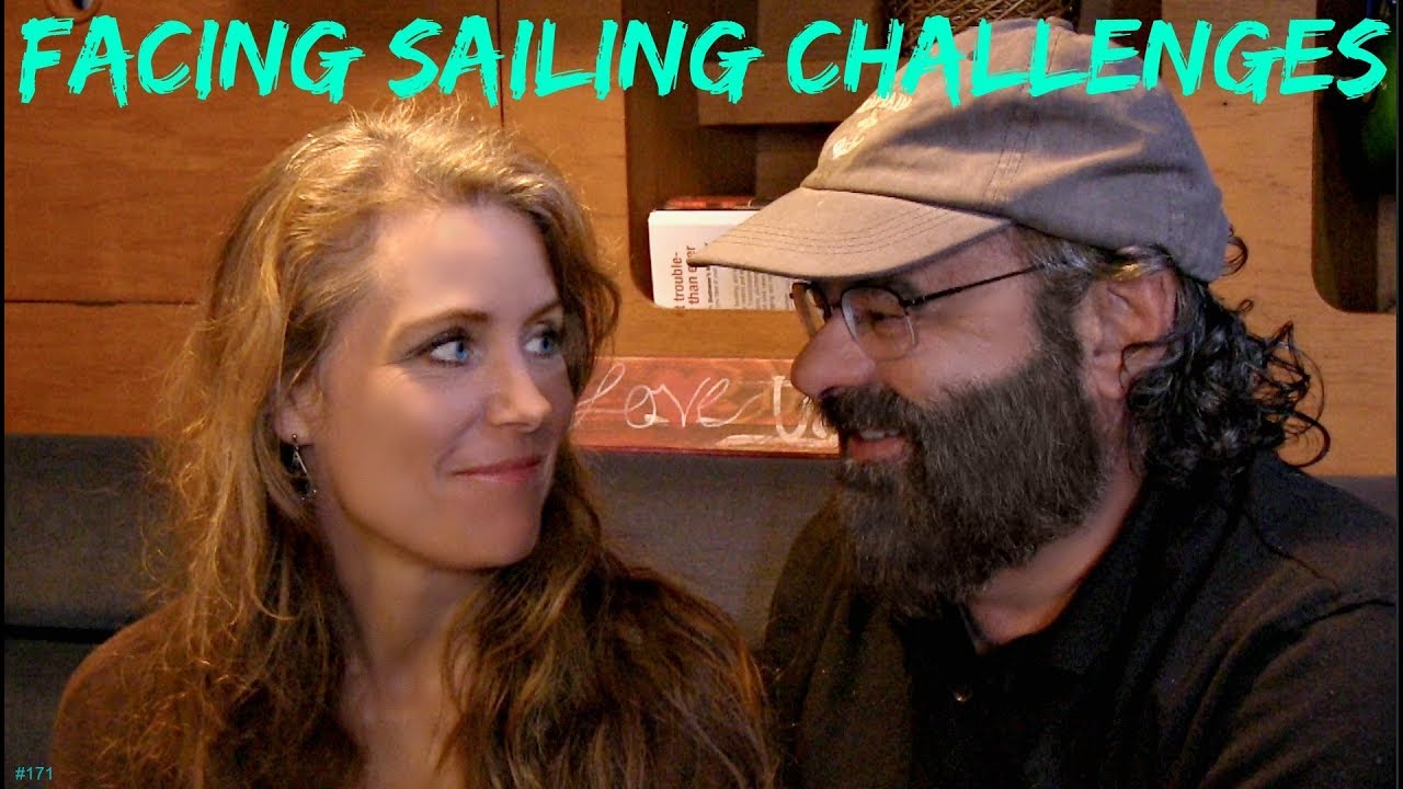 #171 Facing Sailing Challenges