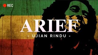 Download lagu Arief - Ujian Rindu (Reggae Version) by Aing Rajit mp3